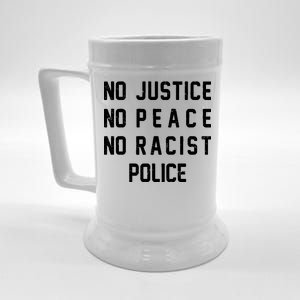 No Justice No Peace No Racist Police Beer Stein