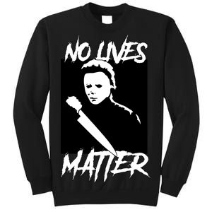 No Lives Matter Sweatshirt