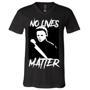 No Lives Matter V-Neck T-Shirt