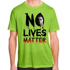 No Lives Matter Classic Horror Adult ChromaSoft Performance T-Shirt