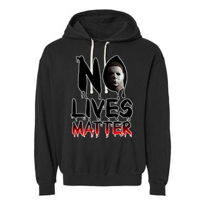 No Lives Matter Classic Horror Garment-Dyed Fleece Hoodie