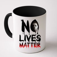 No Lives Matter Classic Horror Mug