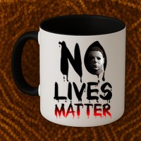 No Lives Matter Classic Horror Mug