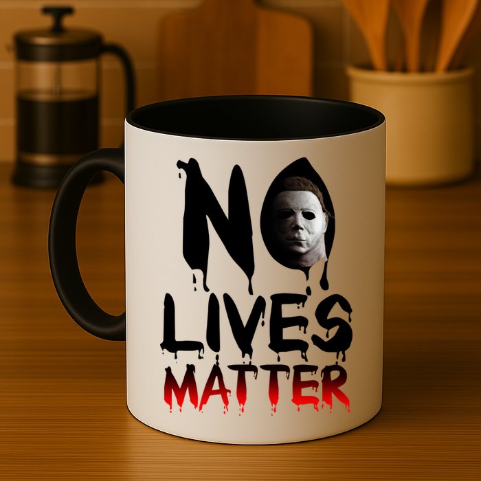 No Lives Matter Classic Horror Mug