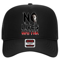 No Lives Matter Classic Horror Trucker Hat