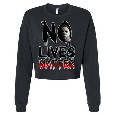 No Lives Matter Classic Horror Cropped Pullover Crew