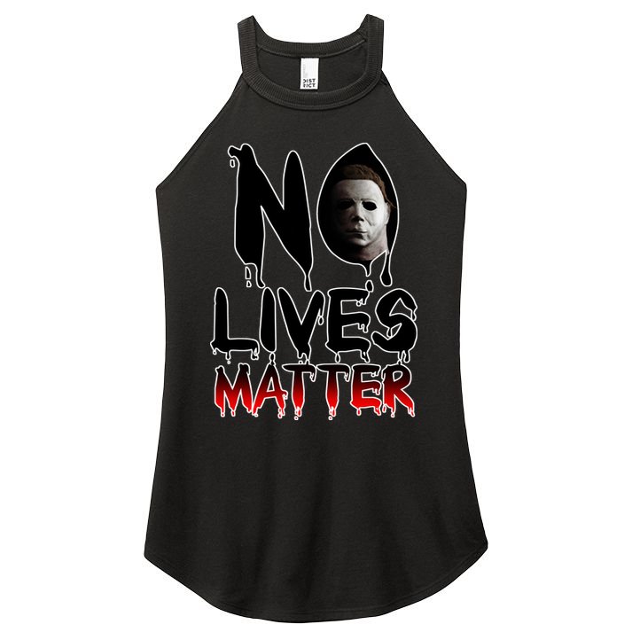 No Lives Matter Classic Horror Women's Perfect Tri Rocker Tank