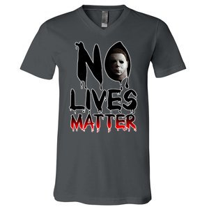 No Lives Matter Classic Horror V-Neck T-Shirt