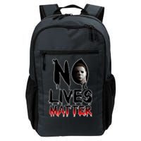 No Lives Matter Classic Horror Daily Commute Backpack