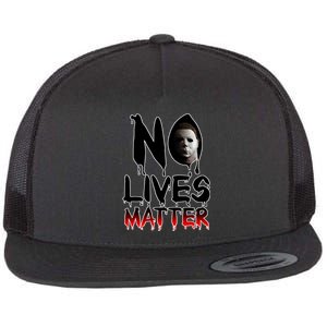 No Lives Matter Classic Horror Flat Bill Trucker Hat