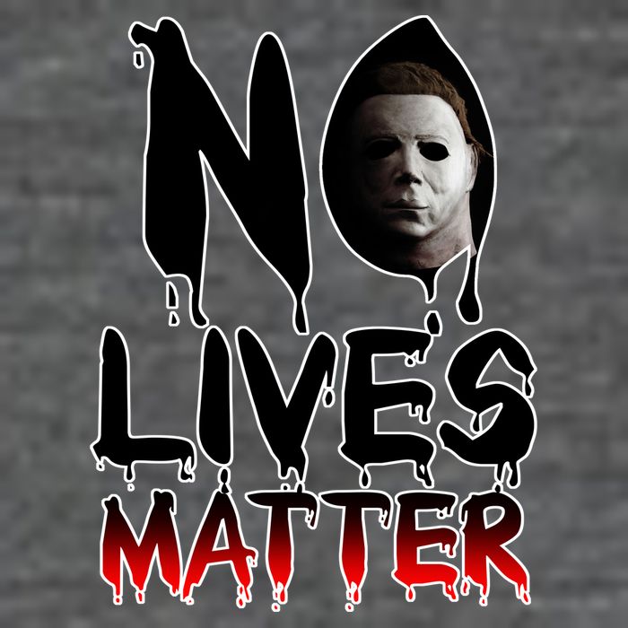 No Lives Matter Classic Horror Poster