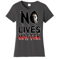 No Lives Matter Classic Horror Women's T-Shirt