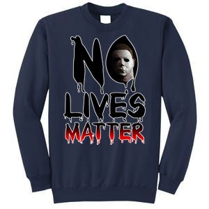 No Lives Matter Classic Horror Sweatshirt