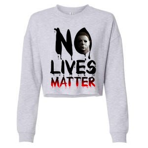 No Lives Matter Classic Horror Cropped Pullover Crew