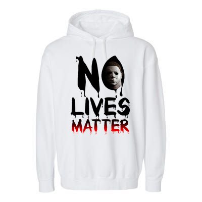 No Lives Matter Classic Horror Garment-Dyed Fleece Hoodie