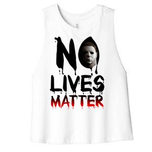 No Lives Matter Classic Horror Women's Racerback Cropped Tank