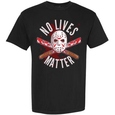 No Lives Matter Jason Hockey Mask Garment-Dyed Heavyweight T-Shirt