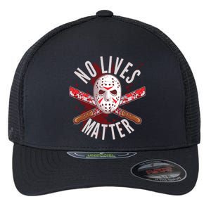 No Lives Matter Jason Hockey Mask Flexfit Unipanel Trucker Cap