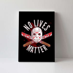 No Lives Matter Jason Hockey Mask Canvas