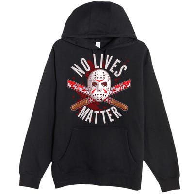 No Lives Matter Jason Hockey Mask Premium Pullover Hoodie