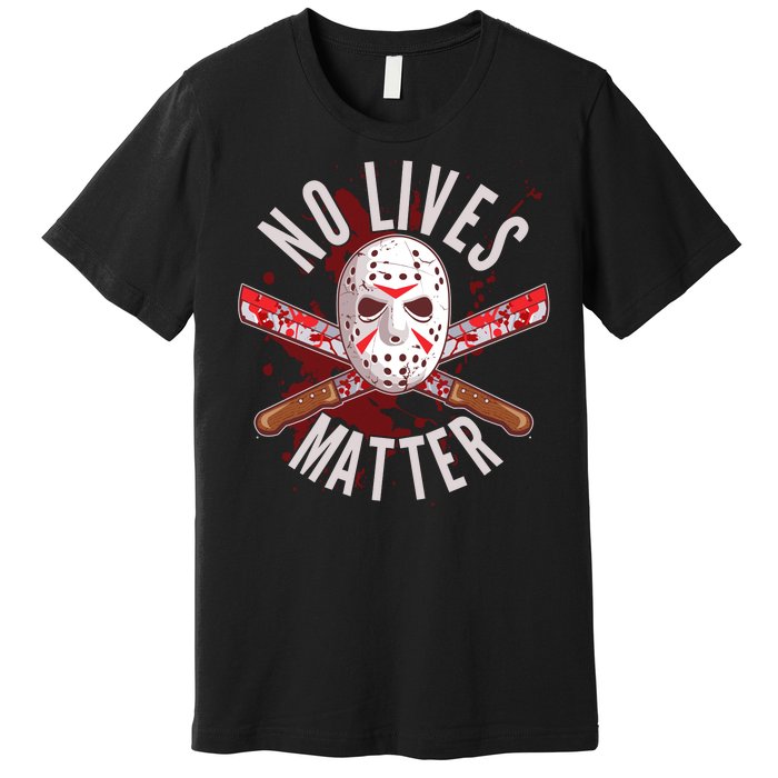 No Lives Matter Jason Hockey Mask Premium T-Shirt