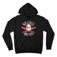 No Lives Matter Jason Hockey Mask Tall Hoodie