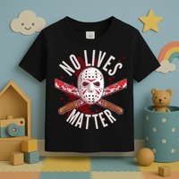 No Lives Matter Jason Hockey Mask Toddler T-Shirt
