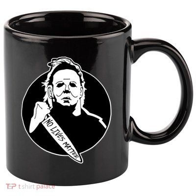 No Lives Matter Scary Halloween 11oz C Handle Ceramic Mug