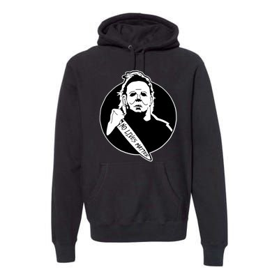 No Lives Matter Scary Halloween Premium Hoodie