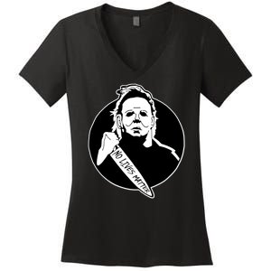 No Lives Matter Scary Halloween Women's V-Neck T-Shirt