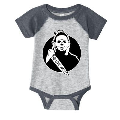 No Lives Matter Scary Halloween Infant Baby Jersey Bodysuit