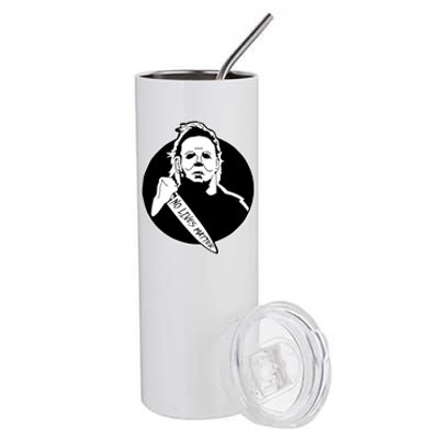 No Lives Matter Scary Halloween Stainless Steel Tumbler