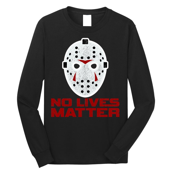 No Lives Matter Scary Halloween Mask Long Sleeve Shirt