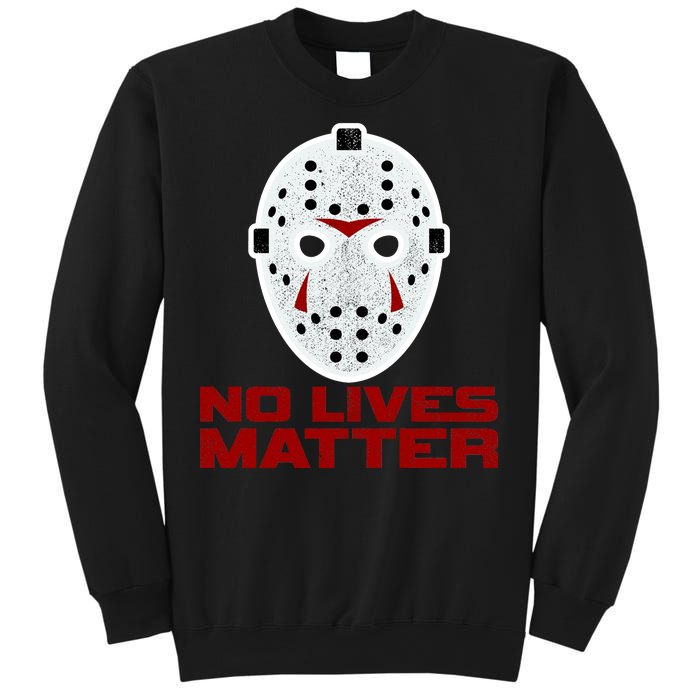 No Lives Matter Scary Halloween Mask Sweatshirt