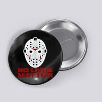 No Lives Matter Scary Halloween Mask Button