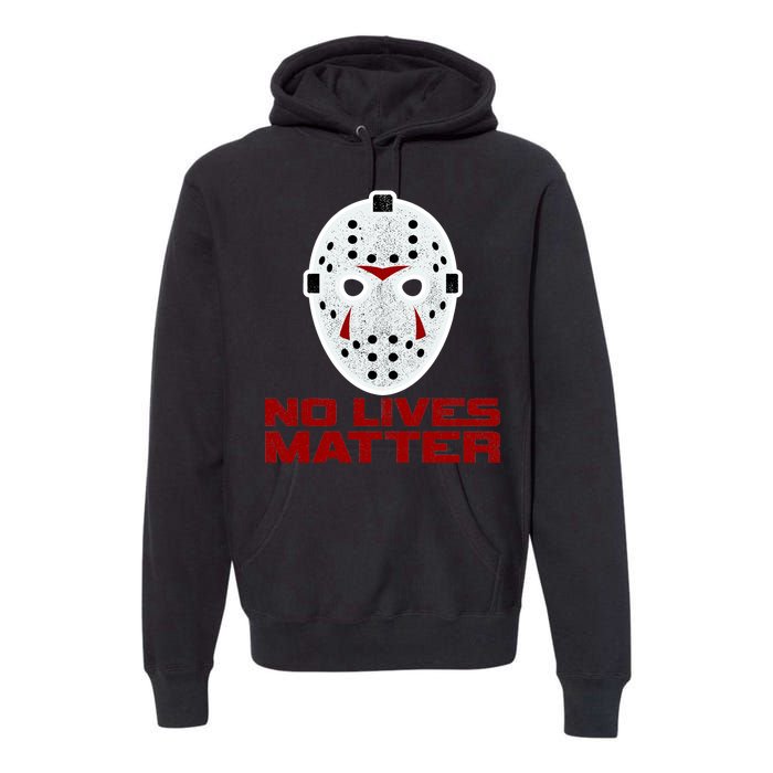 No Lives Matter Scary Halloween Mask Premium Hoodie