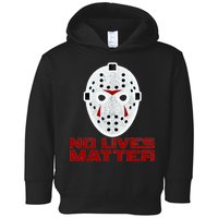 No Lives Matter Scary Halloween Mask Toddler Hoodie