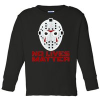 No Lives Matter Scary Halloween Mask Toddler Long Sleeve Shirt