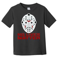 No Lives Matter Scary Halloween Mask Toddler T-Shirt