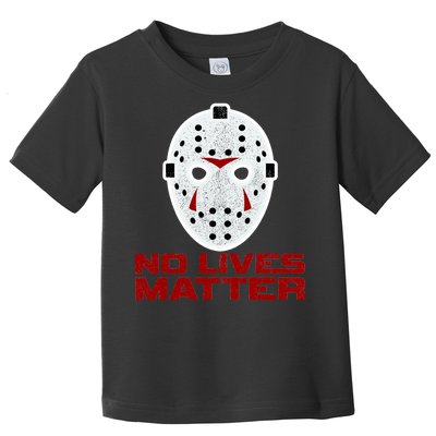 No Lives Matter Scary Halloween Mask Toddler T-Shirt