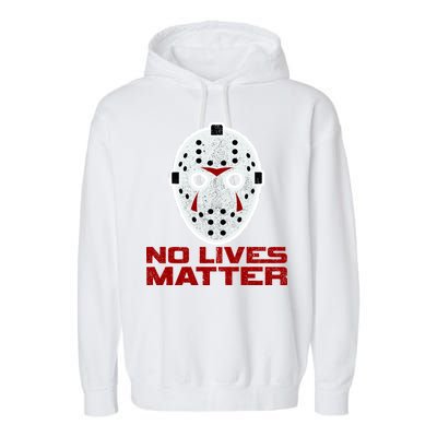 No Lives Matter Scary Halloween Mask Garment-Dyed Fleece Hoodie