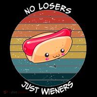 No Losers Just Wieners Button