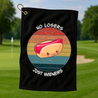 No Losers Just Wieners Golf Towel