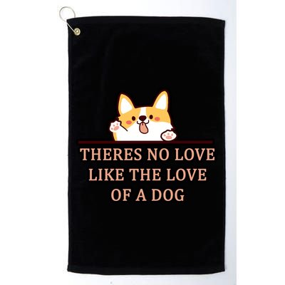 No Loves Like Dogs Golf Towel