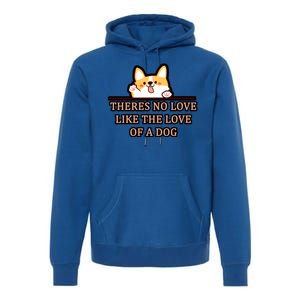 No Loves Like Dogs Premium Hoodie