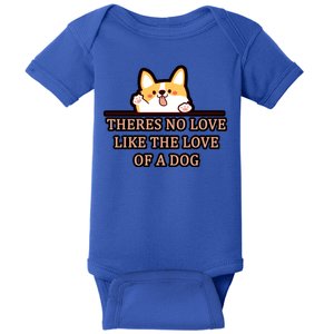 No Loves Like Dogs Baby Bodysuit