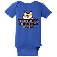 No Loves Like Dogs Baby Bodysuit