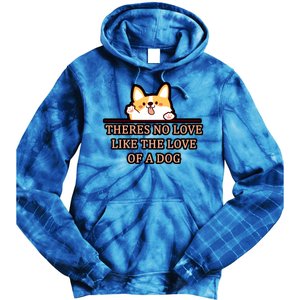 No Loves Like Dogs Tie Dye Hoodie