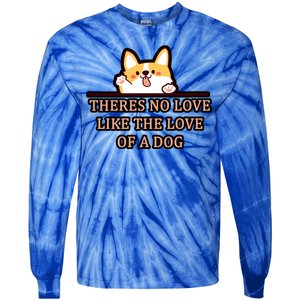 No Loves Like Dogs Tie-Dye Long Sleeve Shirt