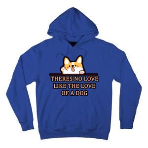 No Loves Like Dogs Tall Hoodie